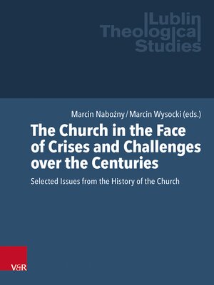 cover image of The Church in the Face of Crises and Challenges Over the Centuries